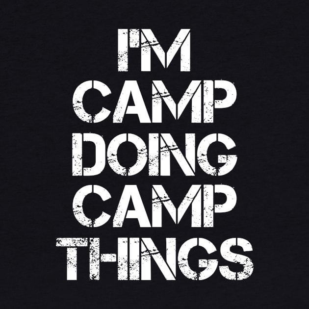 Camp Name T Shirt - Camp Doing Camp Things by Skyrick1